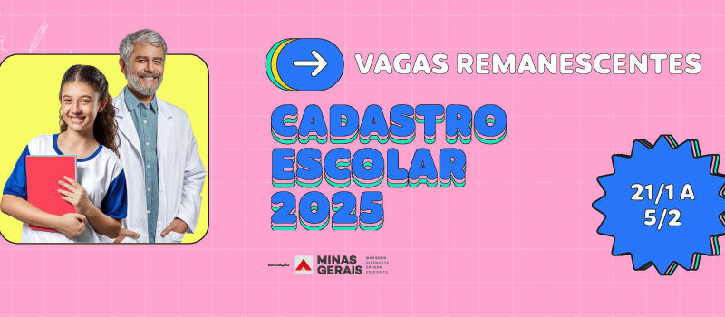 Cadastro Escolar 2025: inscrições para vagas remanescentes em Minas começam nesta terça-feira (21/1)